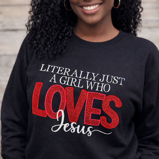 Literally Just a Girl Who Loves Jesus Glitter Appliqué Sweatshirt