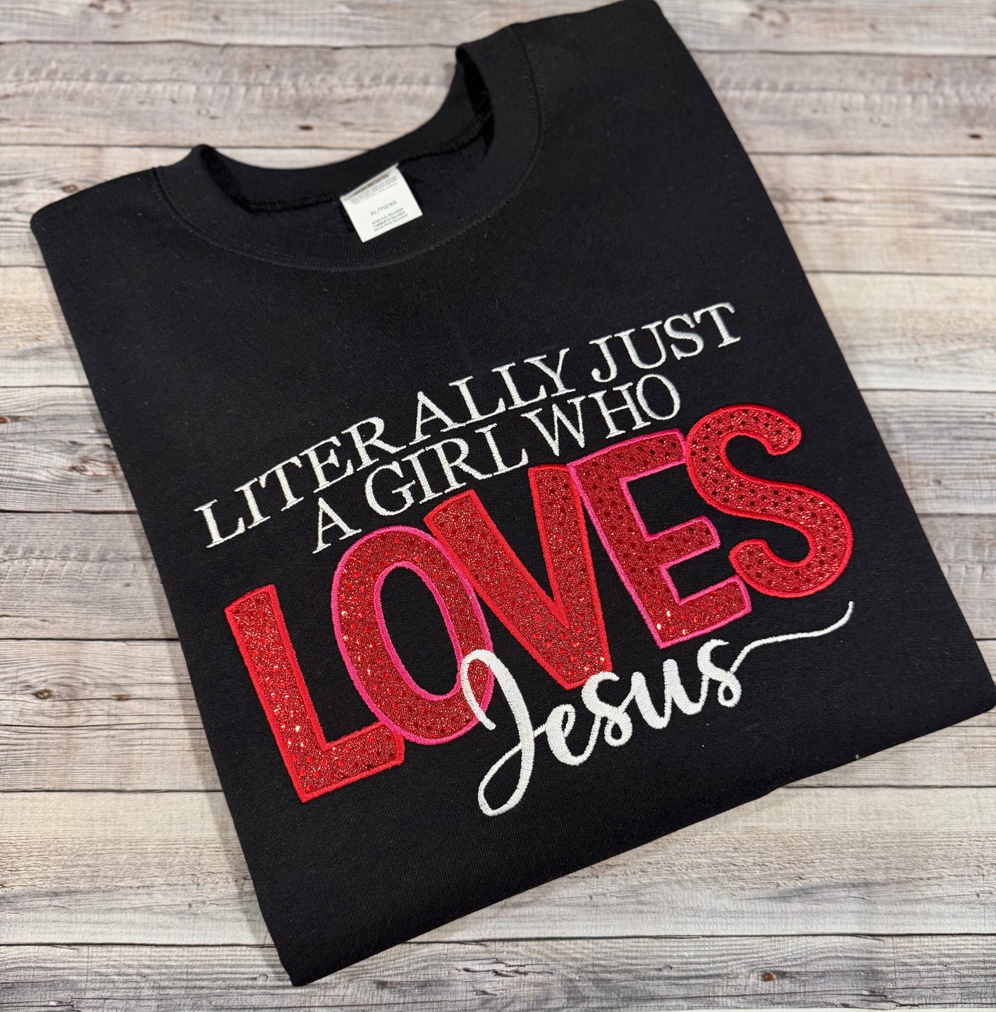 Literally Just a Girl Who Loves Jesus Glitter Appliqué Sweatshirt
