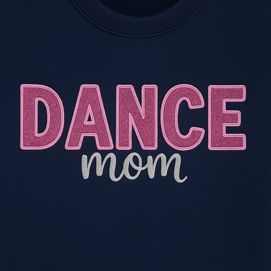 Dance Mom Embroidered Sweatshirt