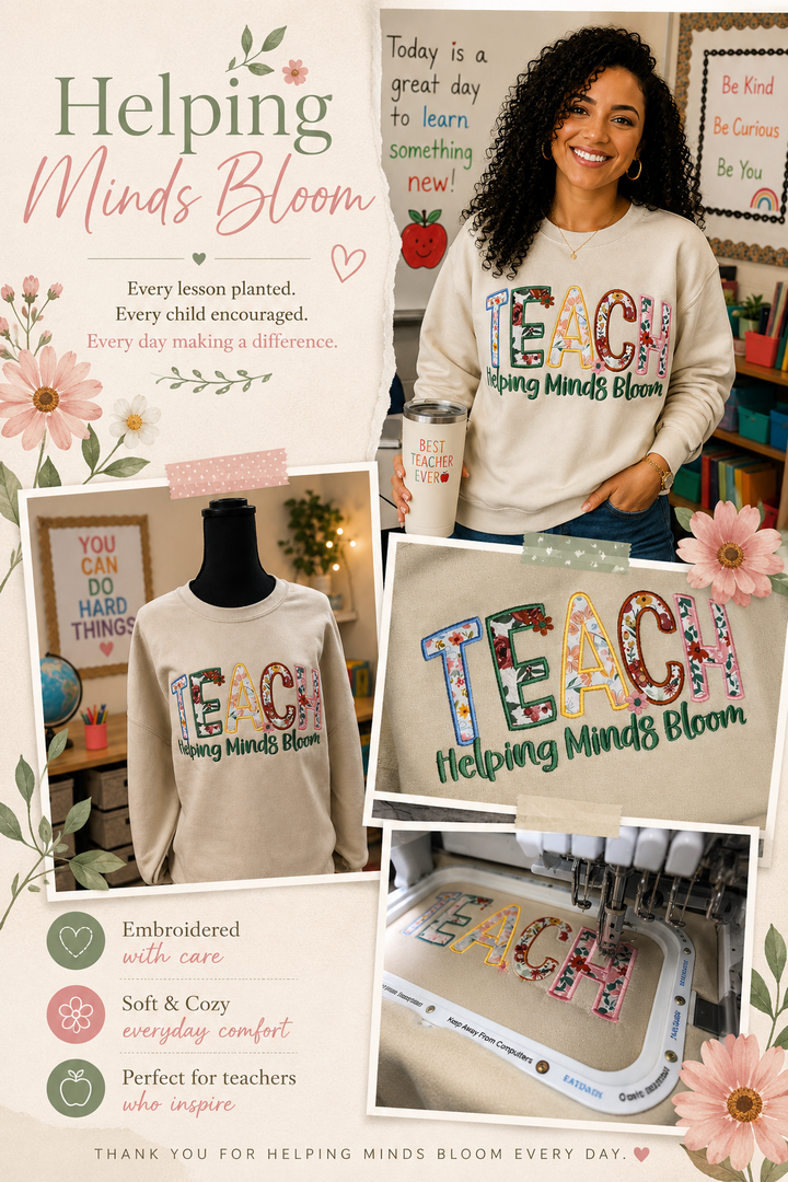 Helping Minds Bloom Embroidered Teacher Sweatshirt