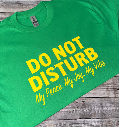 Do Not Disturb Shirt